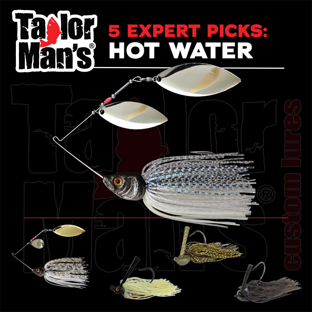 Taylor Man's expert-selected Hot Water (80°F and above) lure picks