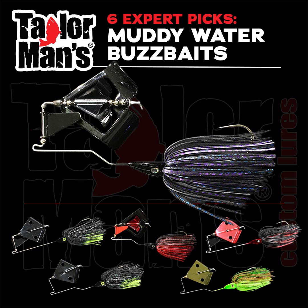 Six expert-selected Taylor Man's muddy water buzzbait picks