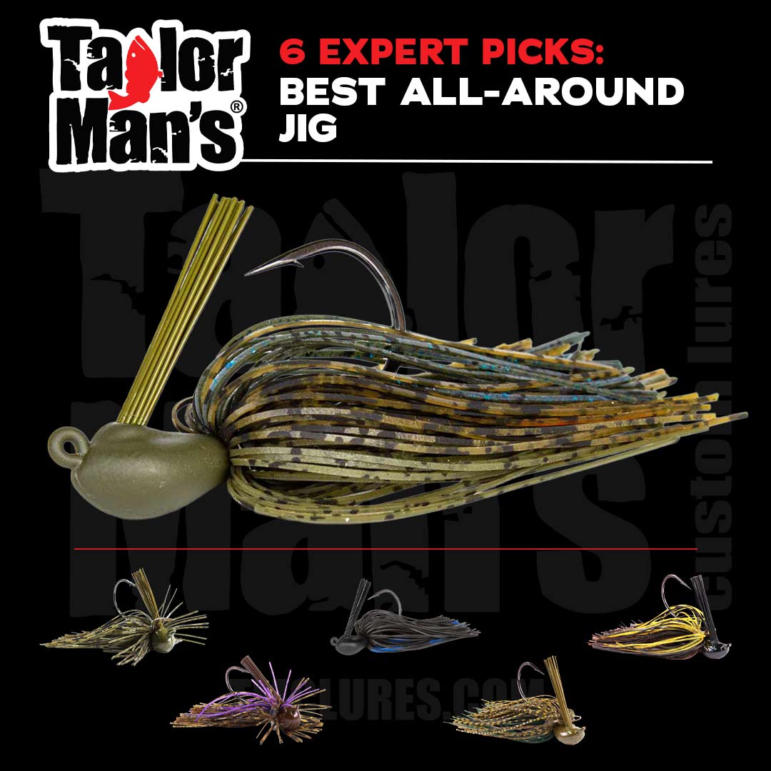 Six Taylor Man's expert-selected Best All-Around Jig Picks