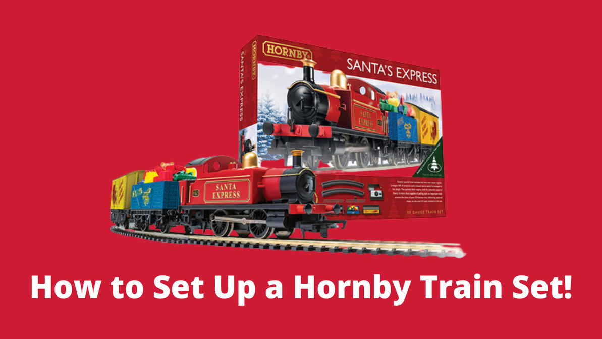 How To Set Up a Hornby Train Set?