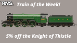 Train of the Week! Knight of Thistle