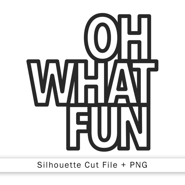 Cut File | Oh What Fun
