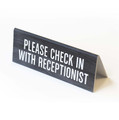 Please Check In With Receptionist Tent and Counter Signs