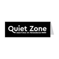 Quiet Zone - Meeting in Progress Tent Sign