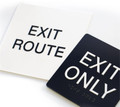 Exit Route or Exit Only Only Signs