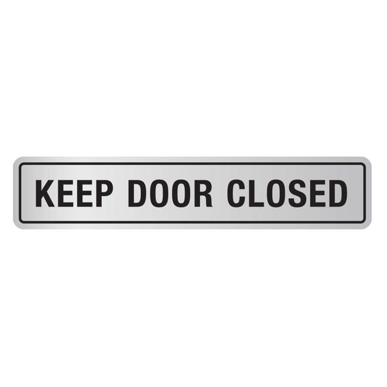 Keep Door Closed Sign | Brushed Metal Office Signs keep-door-closed-sign-brushed-metal-office-signs
