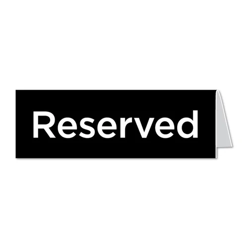 Reserved Tent Signs for demanding professionals. Multiple colors available to match the style of your facility.