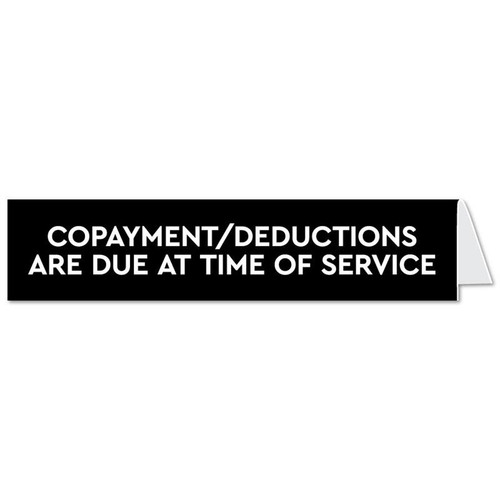 Copay and Deductions Sign - Due at time of service signs, laser rngraved