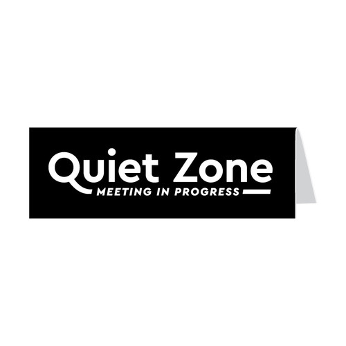 quiet zone - meeting in progress sign