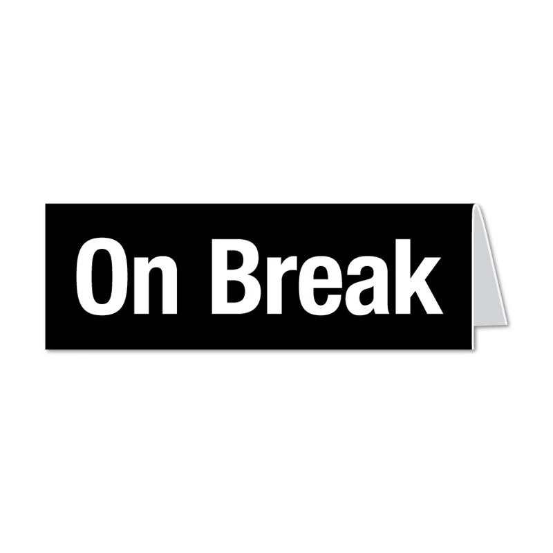 On Break Desk Sign