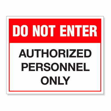 Authorized Personnel Only Outdoor Durable - Office Sign Company