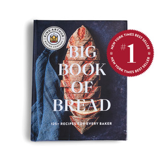 King Arthur Baking Company's Big Book of Bread is a New York Times #1 Best Seller!