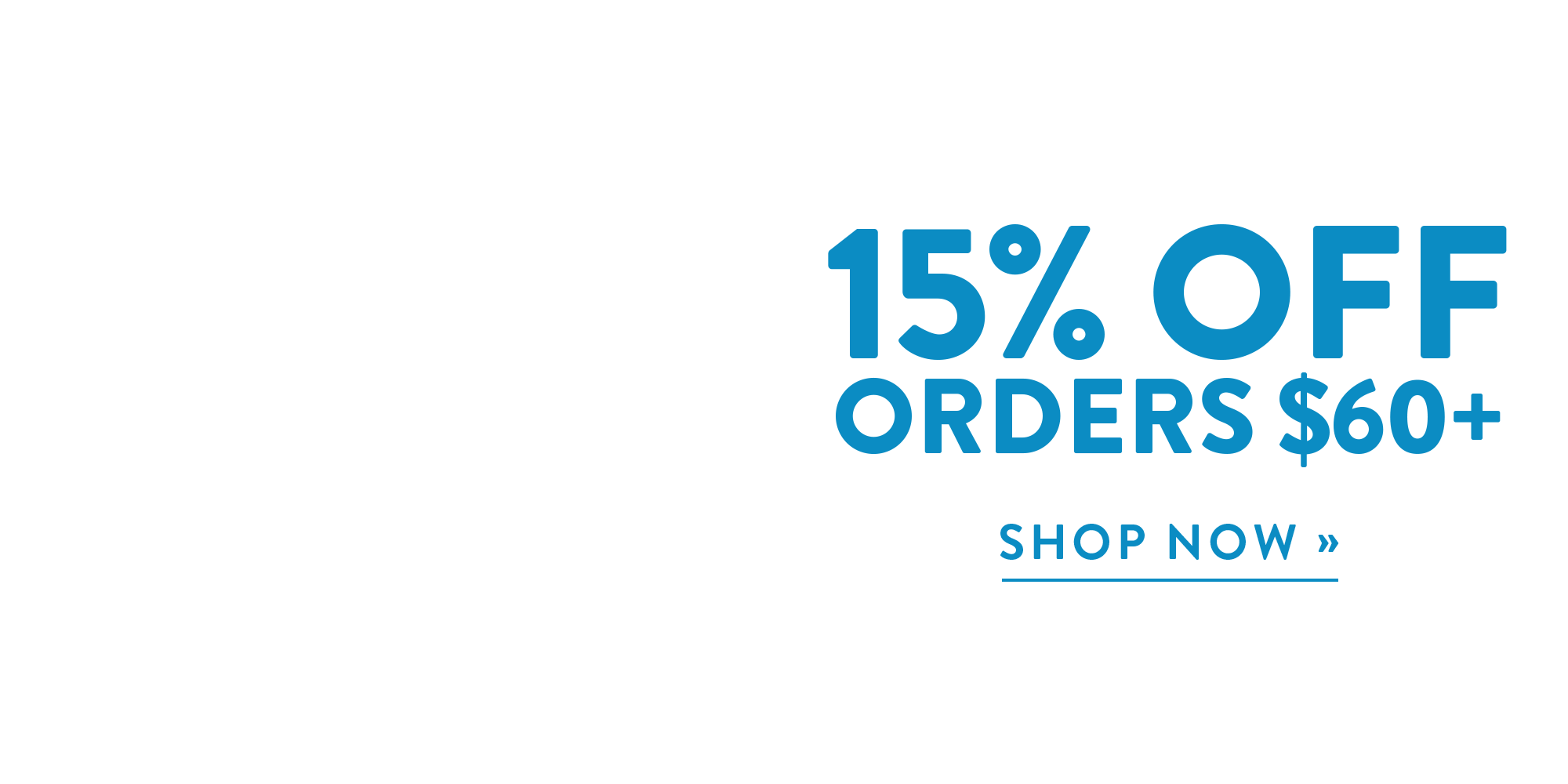 15% off orders $60+