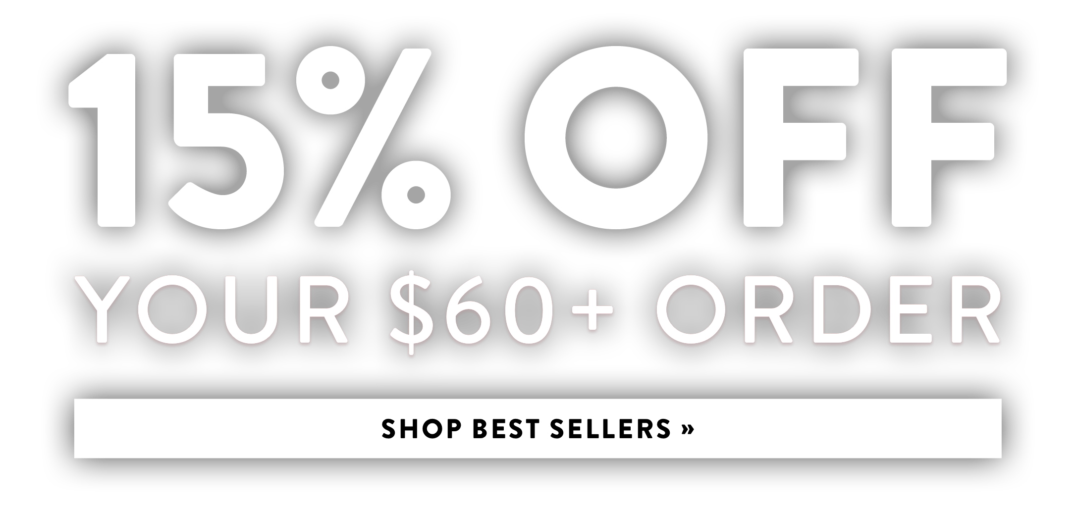 15% off your $60+ order