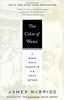 The Color of Water: A Black Man's Tribute to His White Mother by James McBride