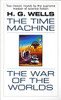 The Time Machine and the War of the Worlds by H G Wells