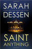 Saint Anything hc by Sarah Dessen