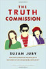 The Truth Commission by Susan Juby