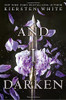 And I Darken by Kiersten White