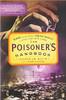 Poisoners Handbook: Murder and the Birth of Forensic Medicine in Jazz Age New York by Deborah Blum