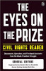 The Eyes on the Prize Civil Rights Reader: Documents, Speeches, and Firsthand Accounts from the Black Freedom Struggle by Clayborne Carson