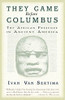 They Came Before Columbus: The African Presence in Ancient America by Ivan Van Sertima