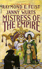 Mistress of the Empire by Raymond E Feist