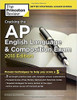 Cracking the AP English & Composition Exam, 2018 Editio: Proven Techniques to Help You Score a 5 by Princeton Review