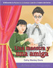 Una maestra y una amiga (A Teacher and a Friend) by Cathy Mackey Davis