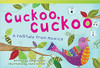 Cuckoo, Cuckoo: A Folktale from Mexico by Sarah Keane
