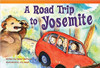 A Road Trip to Yosemite by Helen Bethune