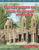 Construyamos un patio de juegos (Building a Playground) by Joshua Rae Martin