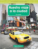 Nuestro viaje a la ciudad (Our Trip to the City) by Rann Roberts