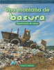 Una montaña de basura (A Mountain of Trash) by Loren I Charles