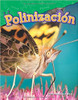 Polinizacion=Pollination by Dona Herweck Rice