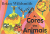 Animal Colors/ Ae Cores dos Animais (Portuguese) by Brian Wildsmith