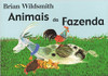 Farm Animals /Aniamis da Fazenda (Portuguese) by Brian Wildsmith