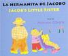 La Hermanita de Jacobo/Jacob's Little Sister by Miriam Cohen 