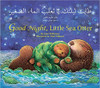 Good Night, Little Sea Otter (Arabic) by Janet Halfmann