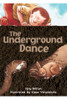 The Underground Dance
