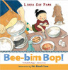 Bee-Bim Bop! (Paperback) by Linda Sue Park