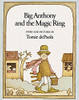 Big Anthony and the Magic Ring by Tomie dePaola