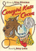 Cowgirl Kate and Cocoa by Erica Silverman