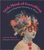 Girls Think of Everything: Stories of Ingenious Inventions by Women by Melissa Sweet