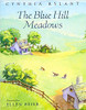 The Blue Hill Meadows by Cynthia Rylant