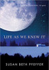 Life as We Knew It (Hard Cover) by Susan Beth Pfeffer