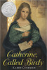 Catherine, Called It Birdy by Karen Cushman