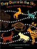 They Dance in the Sky: Native American Star Myths by Jean Guard Monroe