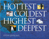 Hottest, Coldest, Highest, Deepest by Steve Jenkins