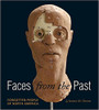 Faces from the Past: Forgotten People of North America by James M Deem